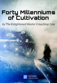 Forty-Millenniums-of-Cultivation-1