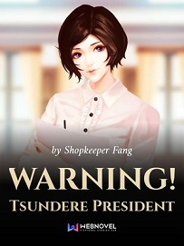 WARNING-Tsundere-President-1