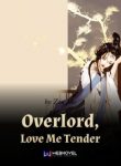 Overlord, Love Me Tender-vipnovel