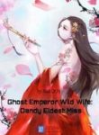 ghost-emperor-wild-wife-dandy-eldest-miss-193×278