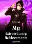 My Extraordinary Achievements