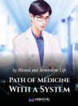 Path of Medicine With a System