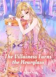 The Villainess Turns the Hourglass