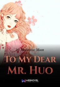 To-My-Dear-Mr.-Huo