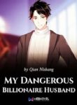 My Dangerous Billionaire Husband