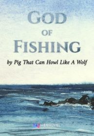 God of Fishing Novel