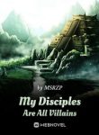 My-Disciples-Are-All-Villains