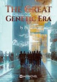 The-Great-Genetic-Era