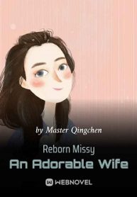 Reborn-Missy-An-Adorable-Wife