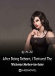 After-Being-Reborn-I-Tortured-The-Vicious-Sister-in-law