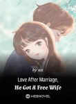 Love-After-Marriage-He-Got-A-Free-Wife