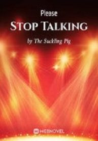 Please-Stop-Talking