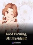 Good-Evening-Mr-Presi