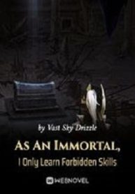 As-An-Immortal-I-Only-Learn-Forbidden