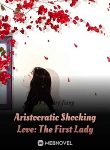 Aristocratic-Shocking-Love-The-First