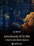 Game-Descends-All-The-Skills-I-Have