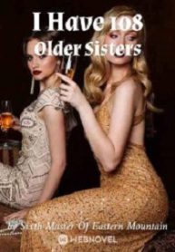 I-Have-108-Older-Sisters