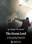 The-Ocean-Lord-Is-Unusually-Powerful
