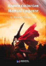 Heaven-Extinction-Martial-Emperor