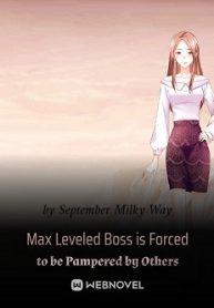 Max-Leveled-Boss-is-Forced-to-be-Pampered-by-Others