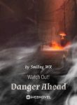 Watch-Out-Danger-Ahead