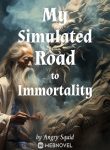 My-Simulated-Road-to-Immortality