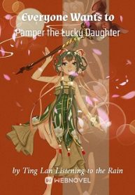 Everyone-Wants-to-Pamper-the-Lucky-Daughter