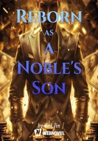 Reborn-as-a-Nobles-Son