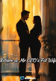 Reborn-as-Mr.CEOs-Fat-Wife